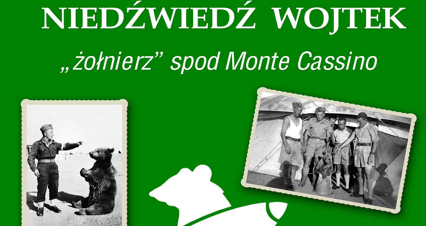 Konkurs: NIEDŹWIEDŹ WOJTEK – „żołnierz” spod Monte Cassino
