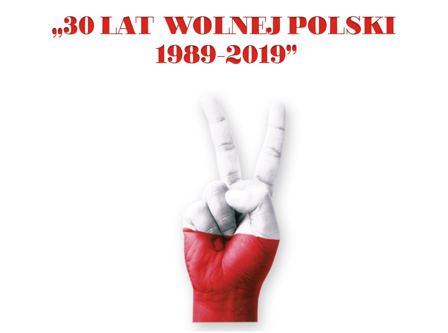 30 lat wolnej Polski 1989 - 2019