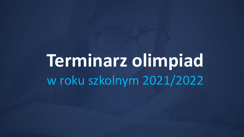 Terminarz olimpiad 2021-2022